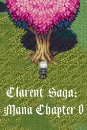 Clarent Saga: Mana Chapter 0