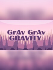 Grav Grav Gravity