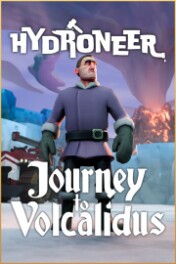 Hydroneer: Journey to Volcalidus