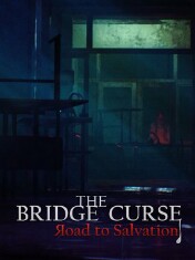 The Bridge Curse: Road To Salvation