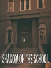 Shadow of the School