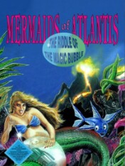 Mermaids of Atlantis: The Riddle of the Magic Bubble