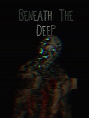 Beneath the Deep