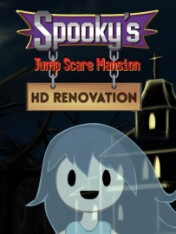 Spooky's Jump Scare Mansion: HD Renovation