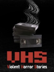 VHS: Violent Horror Stories